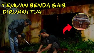 Metal Detector, Penemuan Benda Gaib Dirumah Tua Peninggalan Konglomerat Yang Sudah Lama Terbengkalai