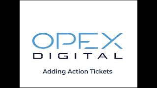 OPEX DIGITAL: Adding Actions