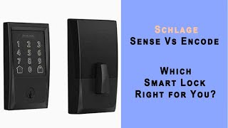 Schlage Sense vs Encode: Which Smart Lock is Right for You?
