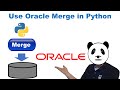 Master SQL with Python: Lesson 14 -  Maintaining Data in Oracle using Merge