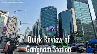 [5K Seoul] Quick Review of Gangnam Station (강남역 금방 돌아보기)