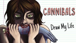 CANNIBALISM | Draw My Life