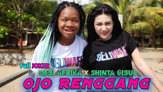 Shinta GisuL Ft Desi Afrika ( Ojo Renggang - Ronkads ) Official Music Video