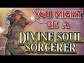 You Might Be a Divine Soul Sorcerer | Sorcerer Subclass Guide for DND 5e