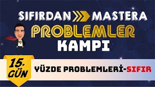 Yüzde Problemleri Sıfır I Sıfırdan Mastera Problemler Kampı I 15. Gün I #yks2024  #problemler