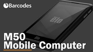 Do It All With Elo's M50 Mobile Computer