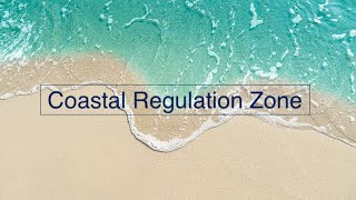 Coastal Regulation Zone | The Green Musketeers