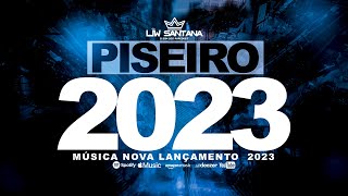 LIW SANTANA REPERTÓRIO 2023 (NO TALENTO)/ PISEIRO ATUALIZADO 2023