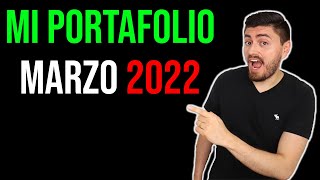 Mi PORTAFOLIO DE INVERSIONES: Marzo 2022