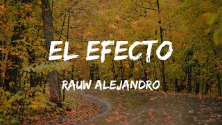 Rauw Alejandro - El Efecto (Lyrics/Letra)