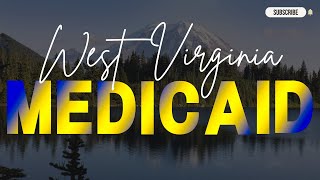 Who Qualifies for Medicaid in West Virginia?