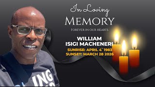 🕊️ Celebration of Life: William Isigi Macheneri | LIVE Funeral Coverage