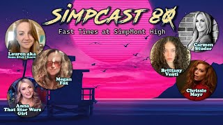 SimpCast 80 Chrissie Mayr, Carmen Studer, Megan Fox, Anna TSWG, Keanu Thompson, Xia Anderson