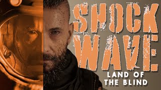 Shock Wave land of the Blind Immersive First Person Bomb Disposal Game