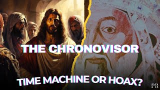 Chronovisor: The Vatican's Secret Time Machine or History's Greatest Hoax? #Chronovisor