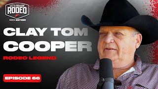 Why Rodeo Is Still the Most Fun Sport in the World | Clay Tom Cooper