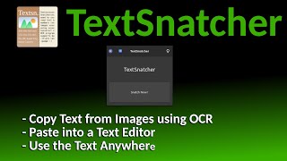 TextSnatcher - Amazoin, OPen Source, OCR for you Linux Desktop!