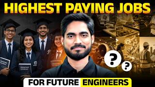 Top Highest Paying Jobs for Future Engineers 🔥| Highest Salary, Future Careers & Scope | Full Guide
