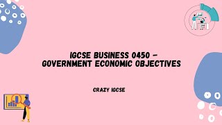 Cambridge IGCSE Business Studies 0450 - Government Objectives