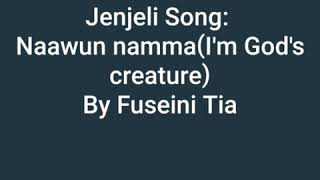 Naawun namma Jenjeli song by Fusheini Tia