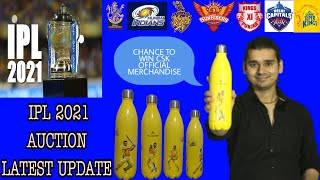 IPL Auction 2021 | Latest Update Of IPL 2021 | FREE CSK Official Merchandise For IPL Fans | Live