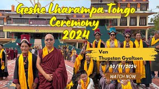 Dre-Gomang l Ngari l Geshe l Lharampa l Thupstan l Gyaltsen l Geshe l Tongo l Ceremony l 2024