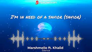 Marshmello ft. Khalid - Silence (Lyric)