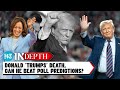 Donald Trump Cheats Death, Can He Now Beat Poll Predictions To Beat Kamala Harris? | U.S. Elections