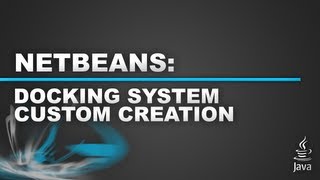 Netbeans - Docking System | Custom Feature