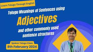 Telugu meanings of sentences using Adjectives | Telugu Class 8th February 2024 | Spoken Telugu Class