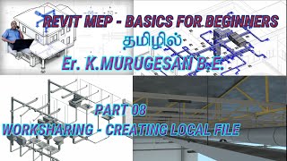 REVIT MEP - Part 08 - Worksharing - Creating Local File in Tamil