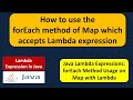 How to use the forEach method of Map which accepts Lambda expression? | Lambda expression in Java