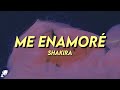 Shakira - Me Enamoré (Letra)