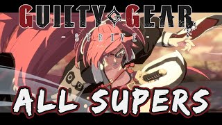 Guilty Gear Strive - All Overdrives/ Supers (so far) [No HUD]