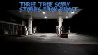 3 True Scary Stories From Reddit (Vol. 19)