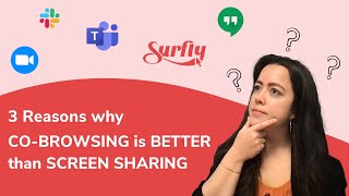 Co-Browsing vs. Screen Sharing: compared in 3 mins
