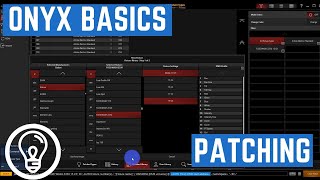 Patching - ONYX Basics