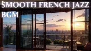 Smooth french jazz bgm [BGM for relax - for work - for study - for reading