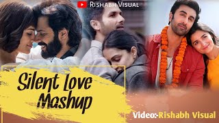 Silent Love Mashup 💕| Apna Bana Le | Kesariya Tera | Zehen Mein | Mere Sohneya | #love #newlovesong