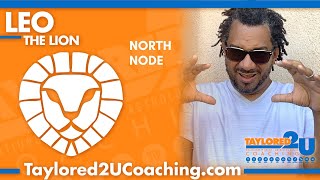 NORTH NODE IN LEO / SOUTH NODE IN AQUARIUS #NORTHNODE #LEO #ASTROLOGY #TAYLORED2UCOACHING #CREATIVE