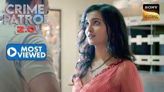 एक Writer की लिखी Story बनी उसकी Real-Life Tragedy | Crime Patrol 2.0 | Most Viewed