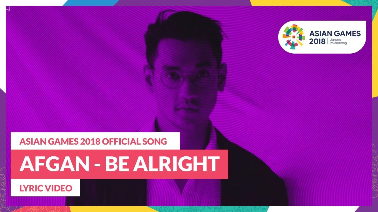 Afgan - Be Alright Afgan - Be Alright