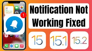 Fix" Notifications Not Working in iOS 15/15.1/15.2 on iPhone 7 iPad | iOS Notification Problem