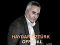 HAYDAR ÖZTÜRK HABERİ YOK 2024