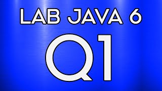 Lab 020 | Lab Java 6 Question 1 | Method, Void