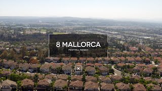 Welcome to 8 Mallorca, Foothill Ranch CA 92610