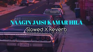 Naagin Jaisi Kamar Hila ( Slowed X Reverb ) @TonyKakkar | BY - HARSH YADAV |