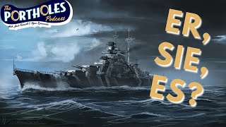 Bismarck, Great Battleship or German Junk?  | The Portholes Podcast - Ep.10 | w/ Ryan Szimanski