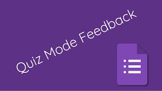 Google Forms Quiz Mode Feedback