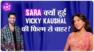 Sara Ali Khan को क्यों निकाला गया Vicky Kaushal की फिल्म से? कौनसी एक्ट्रेस करेगी उन्हें Replace ?